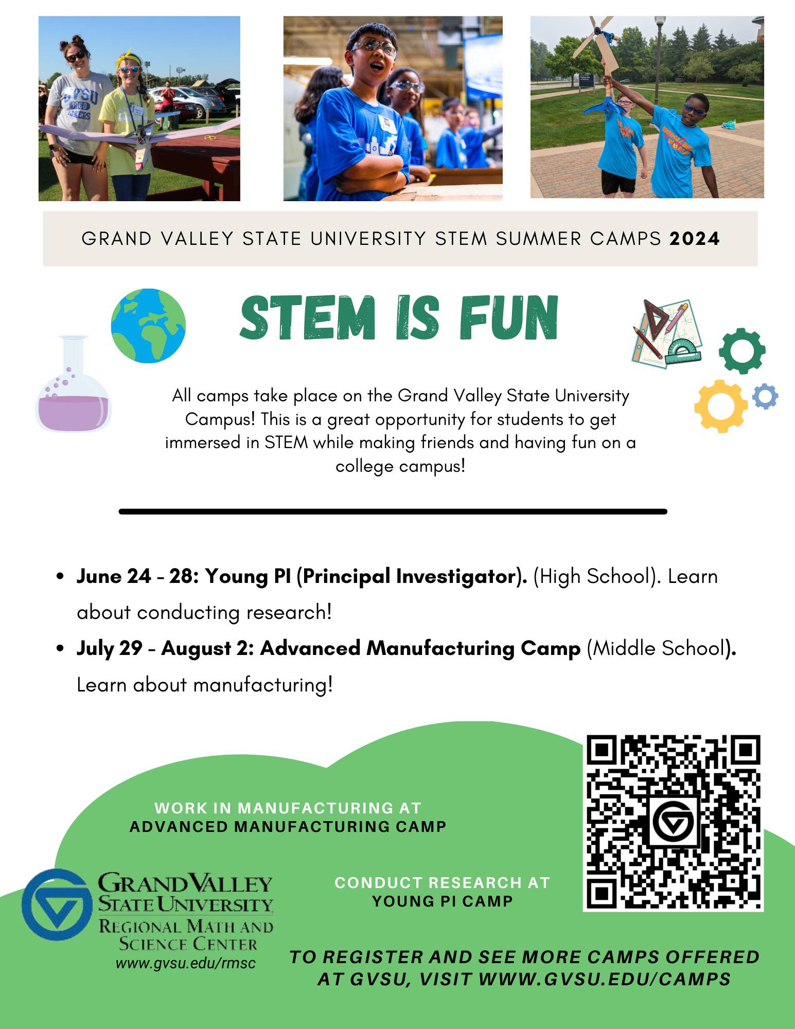 STEM is Fun - Young PIs June 24th through the 28th and Advanced Manufacturing Camp June 29th through August 2nd.